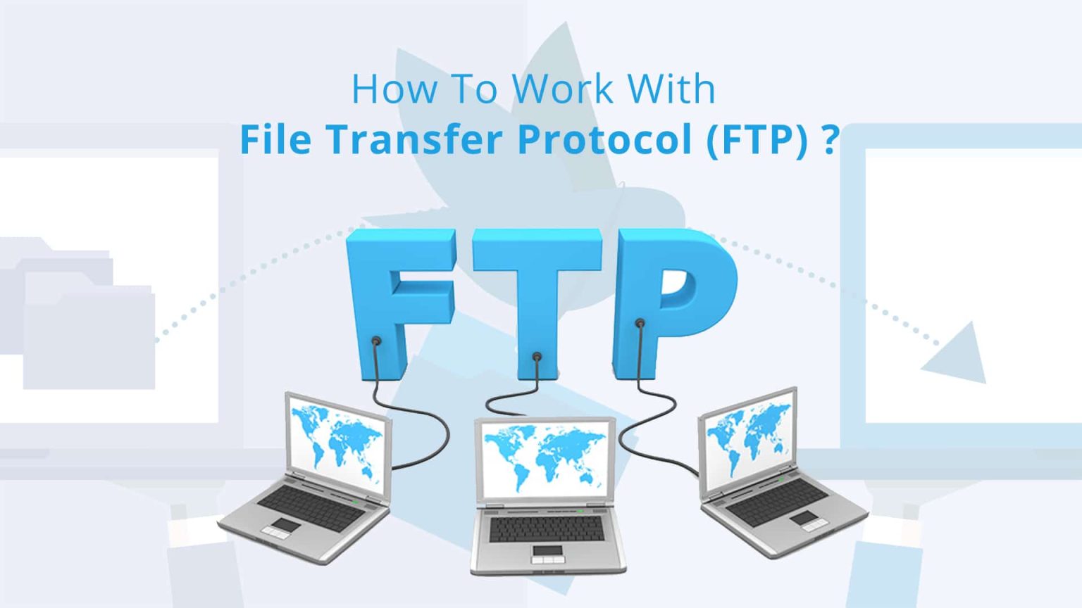 پروتکل انتقال فایل FTP | مجله خبری رها | رهامگ